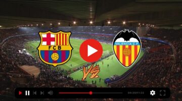 يلا شوت Barcelona vs Valencia بدون تقطيع.. بث مباشر مباراة برشلونة وفالنسيا اليوم فى الدورى الاسبانى 2024